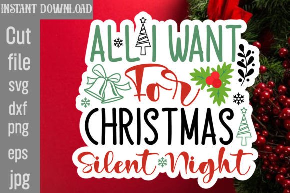 All I Want for Christmas Silent Night