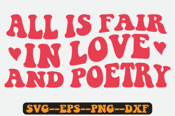 All is Fair in Love and Poetry Retro Svg