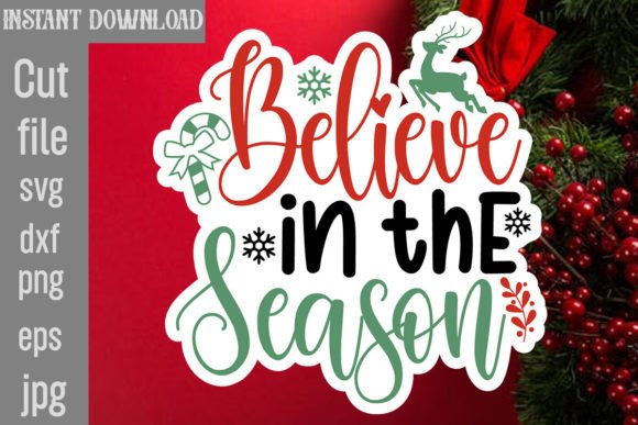 Believe in the Season SVG Cut File