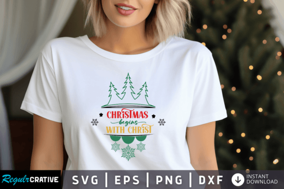 Christmas Begins with Christ Svg Design