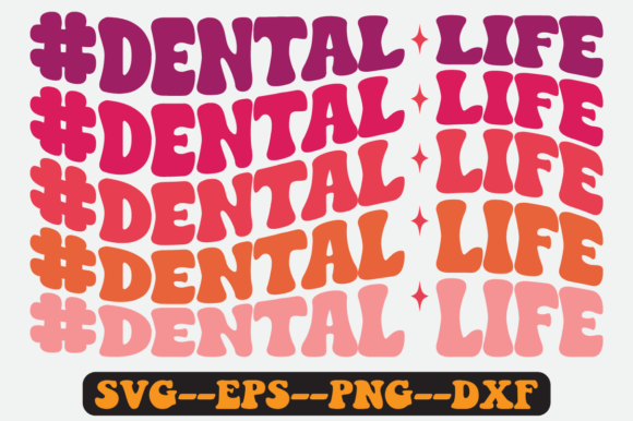 Dental Life Quote Retro Svg Design