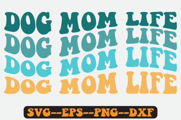 Dog Mom Life Quote Retro Svg Design
