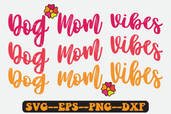Dog Mom Vibes Quote Retro Svg Design