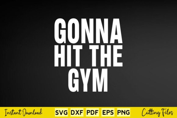 Free Gonna Hit the Gym Workout Fitness