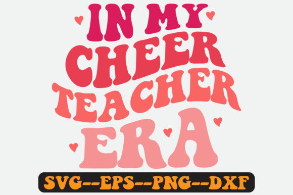 In My Cheer Teacher Era Quote Retro Svg