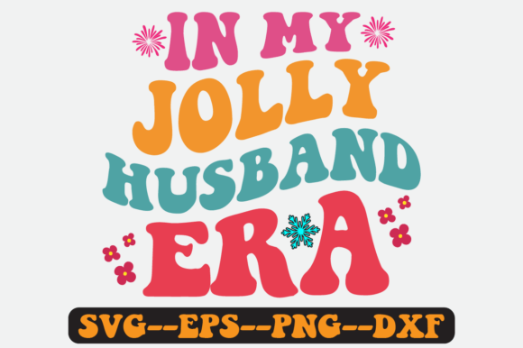 In My Jolly Husband Era Quote Retro Svg