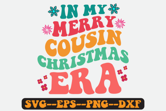 In My Merry Cousin Christmas Era Svg