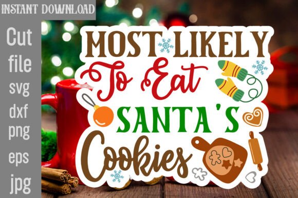 Most Likely to Eat Santa’s Cookies SVG