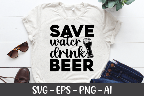 Save Water Drink Beer SVG