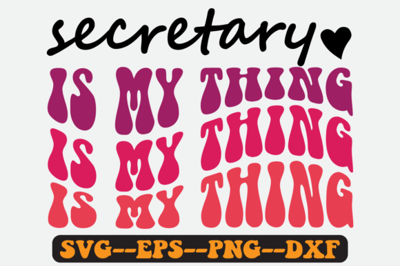 Secretary is My Thing Quote Retro Svg