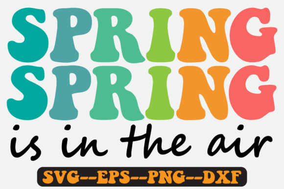 Spring is in the Air Quote Retro Svg