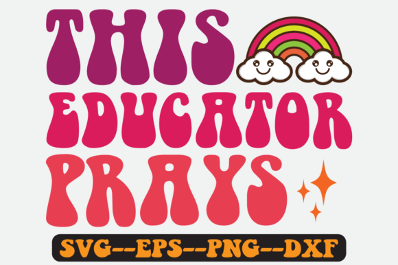 This Educator Prays Quote Retro Svg