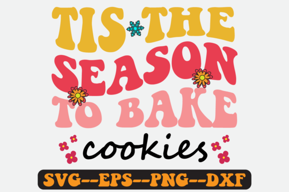 Tis the Season to Bake Cookies Retro Svg