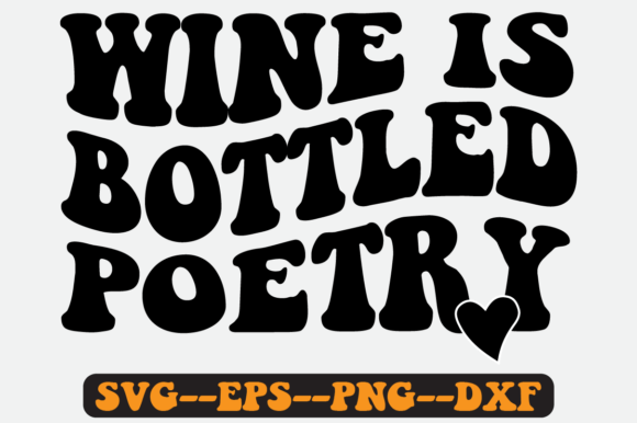 Wine is Bottled Poetry Quote Retro Svg